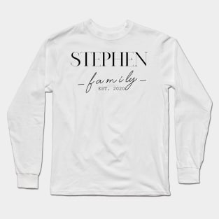 Stephen Family EST. 2020, Surname, Stephen Long Sleeve T-Shirt